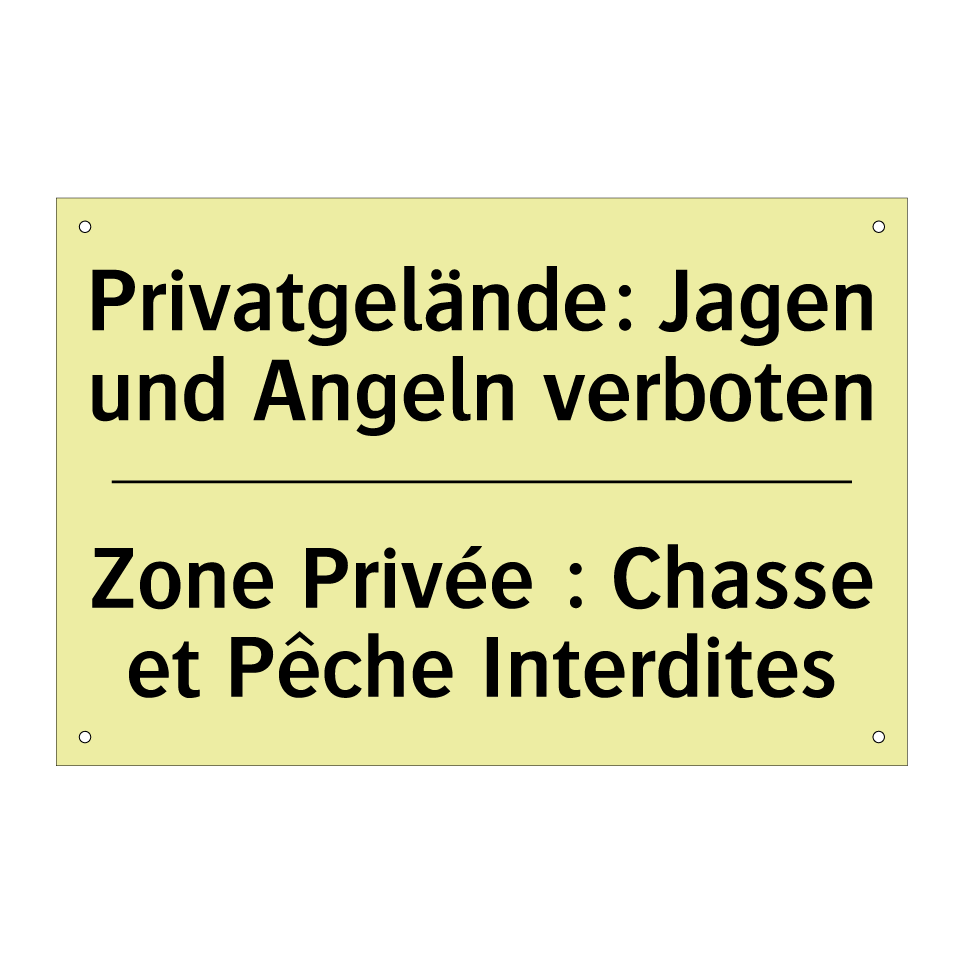 Privatgelände: Jagen und Angeln /.../ - Zone Privée : Chasse et Pêche /.../