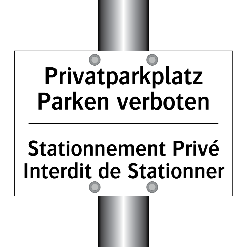 Privatparkplatz Parken verboten /.../ - Stationnement Privé Interdit de /.../