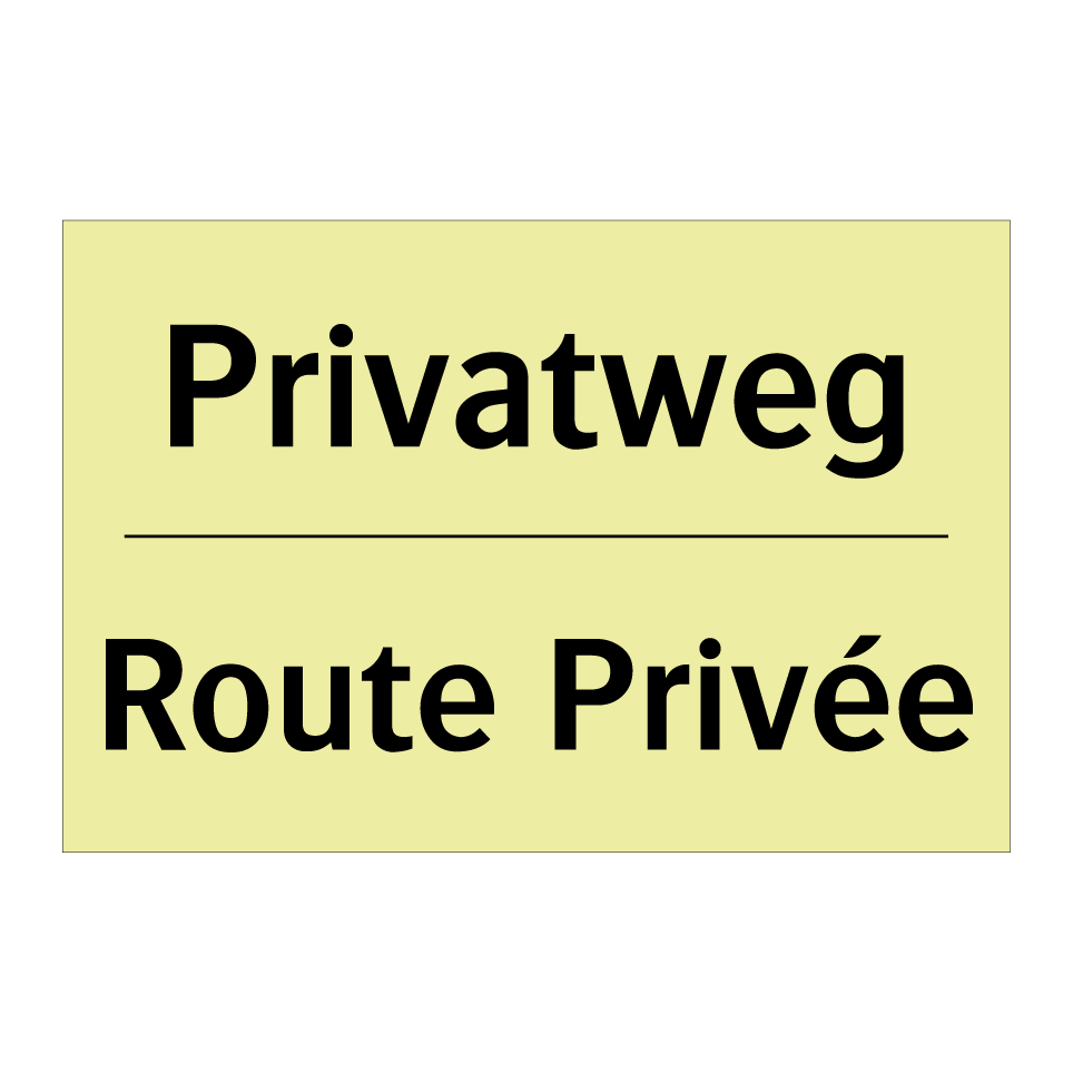 Privatweg - Route Privée
