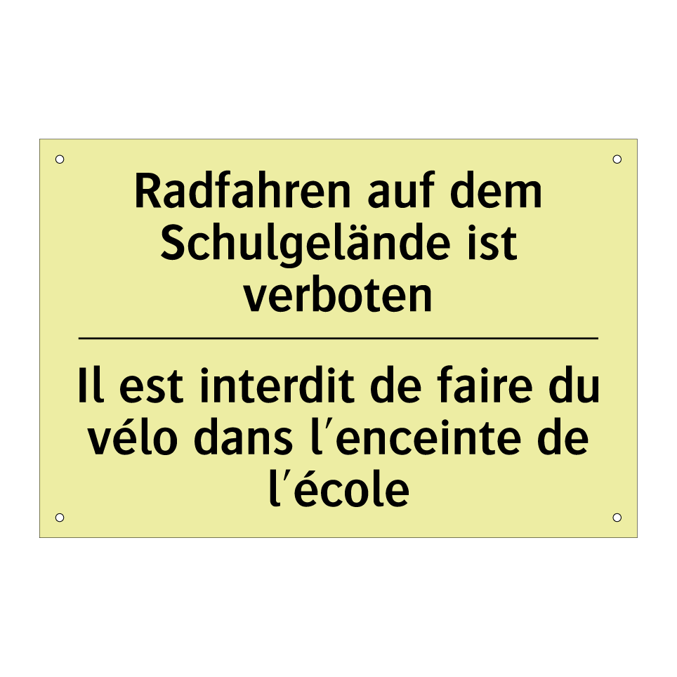Radfahren auf dem Schulgelände /.../ - Il est interdit de faire du vélo /.../