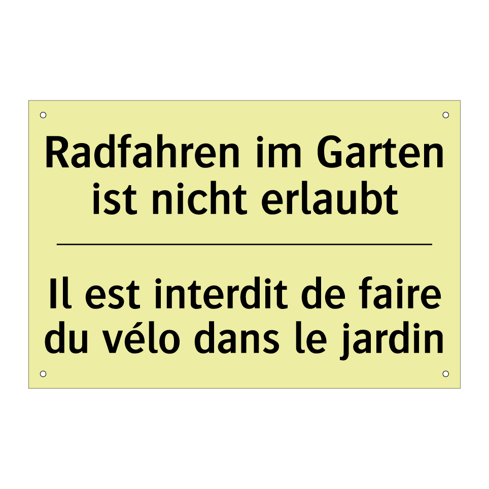 Radfahren im Garten ist nicht /.../ - Il est interdit de faire du vélo /.../