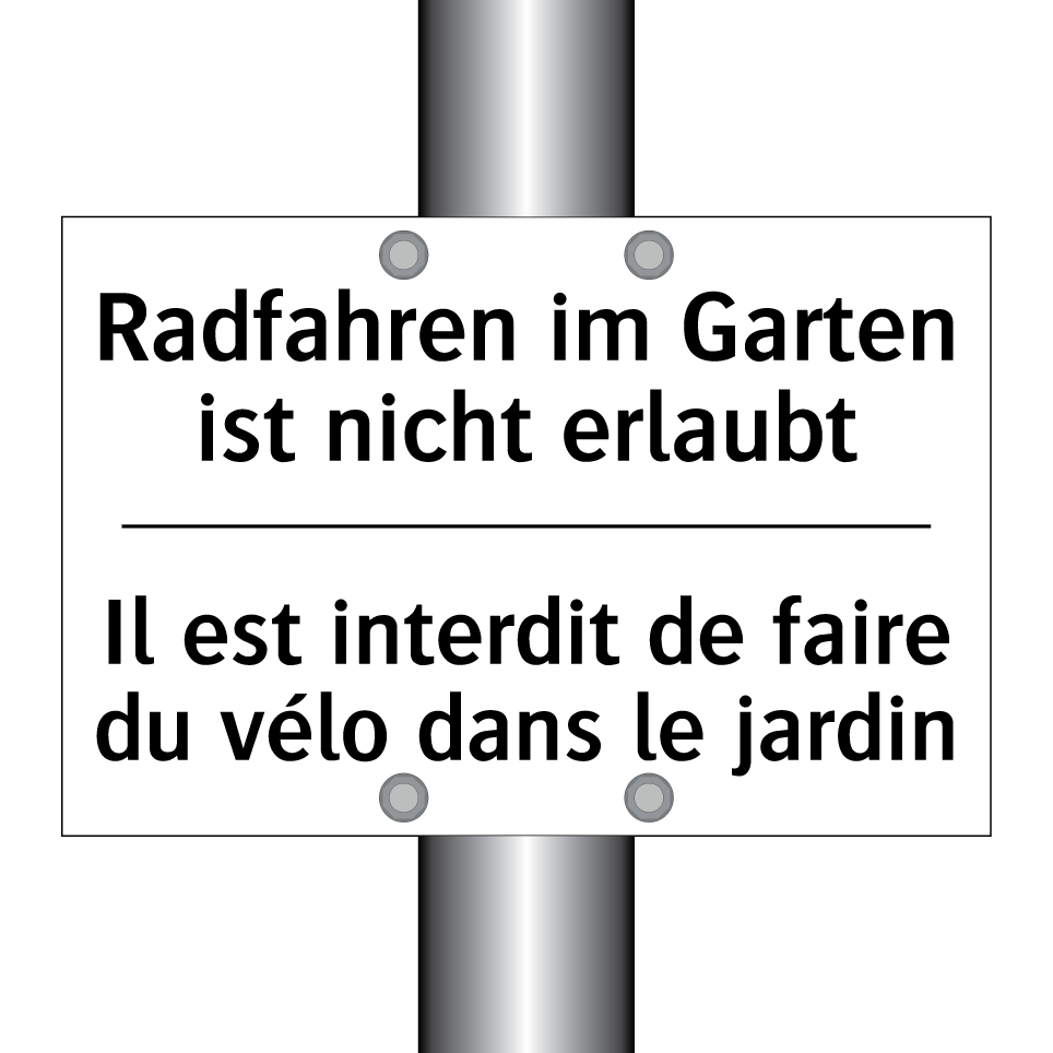 Radfahren im Garten ist nicht /.../ - Il est interdit de faire du vélo /.../
