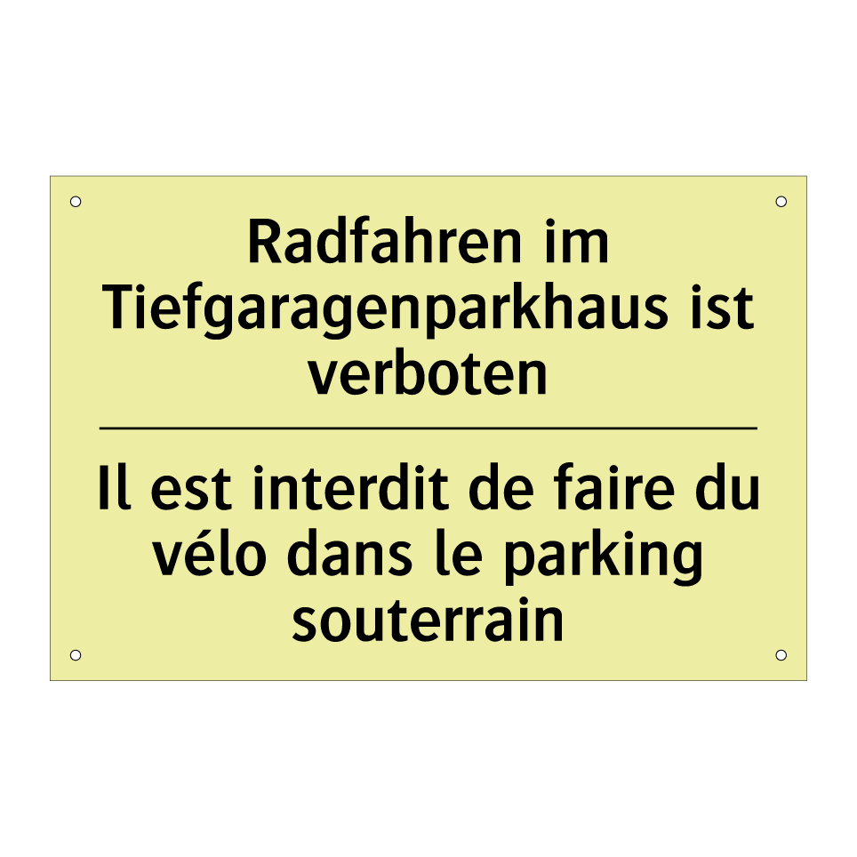 Radfahren im Tiefgaragenparkhaus /.../ - Il est interdit de faire du vélo /.../
