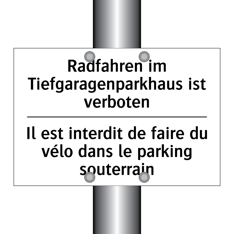 Radfahren im Tiefgaragenparkhaus /.../ - Il est interdit de faire du vélo /.../
