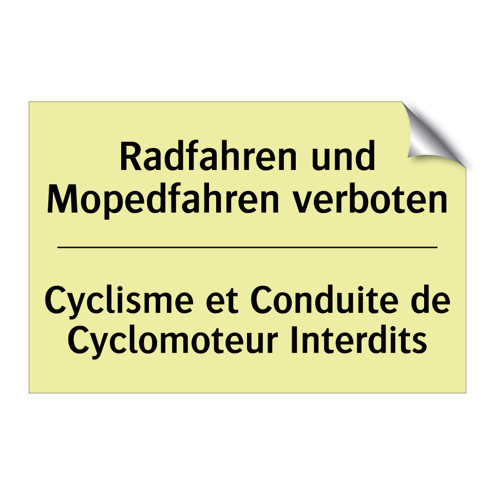Radfahren und Mopedfahren verboten /.../ - Cyclisme et Conduite de Cyclomoteur /.../