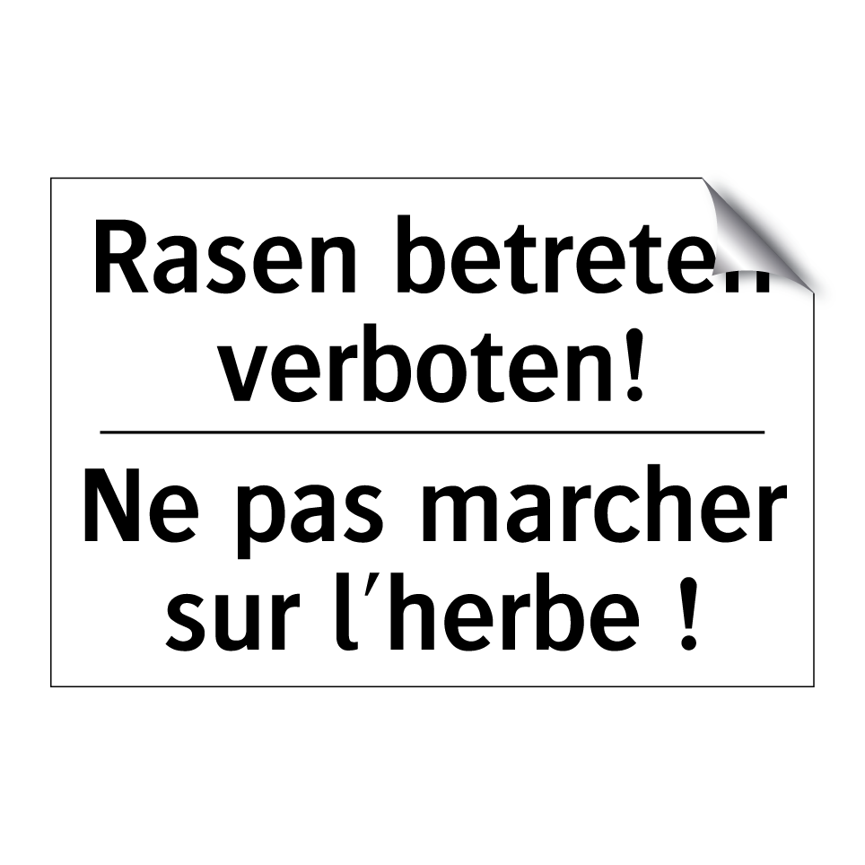 Rasen betreten verboten! - Ne pas marcher sur l'herbe !
