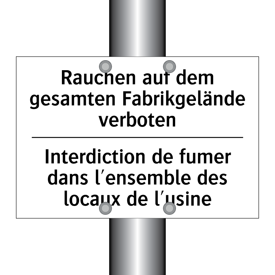 Rauchen auf dem gesamten Fabrikgelände /.../ - Interdiction de fumer dans l'ensemble /.../