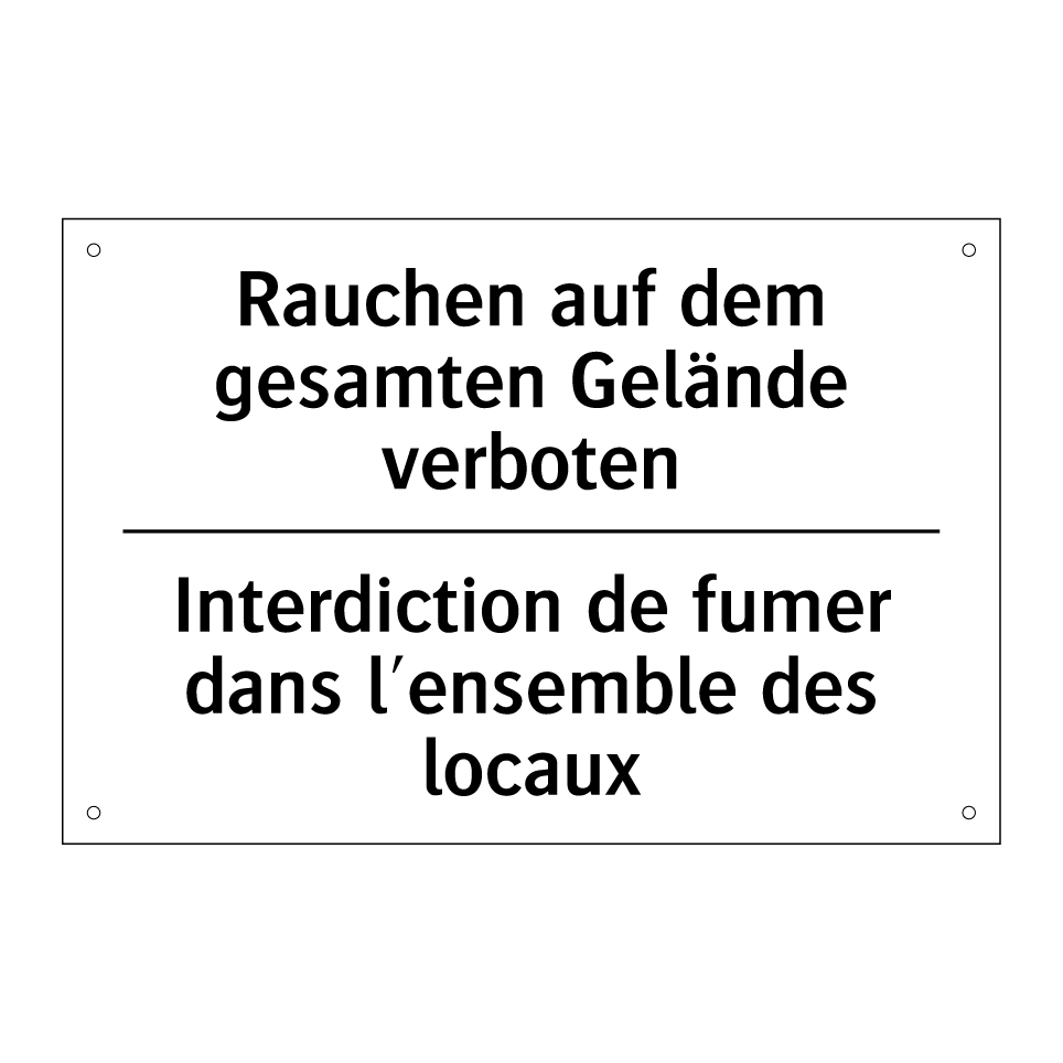 Rauchen auf dem gesamten Gelände /.../ - Interdiction de fumer dans l'ensemble /.../
