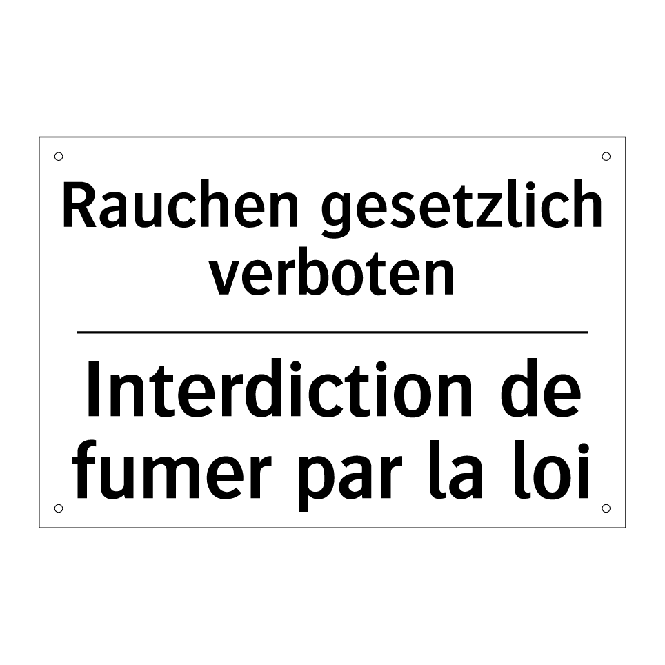 Rauchen gesetzlich verboten - Interdiction de fumer par la loi /.../