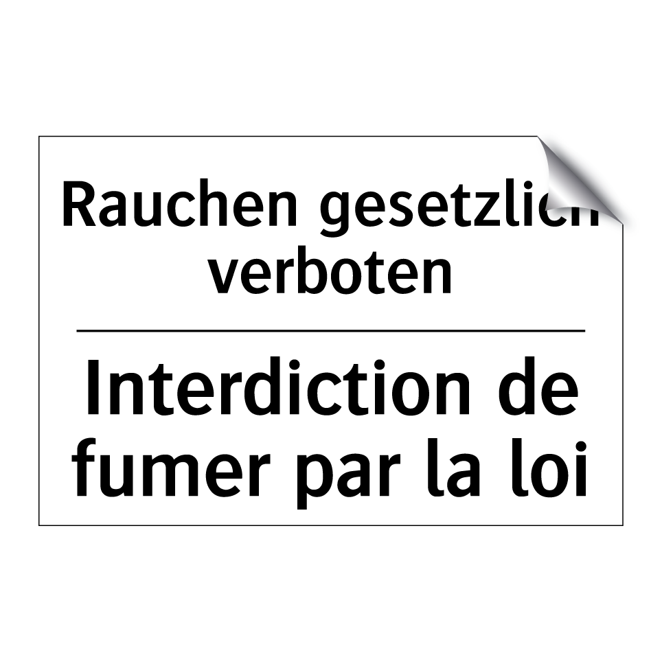 Rauchen gesetzlich verboten - Interdiction de fumer par la loi /.../