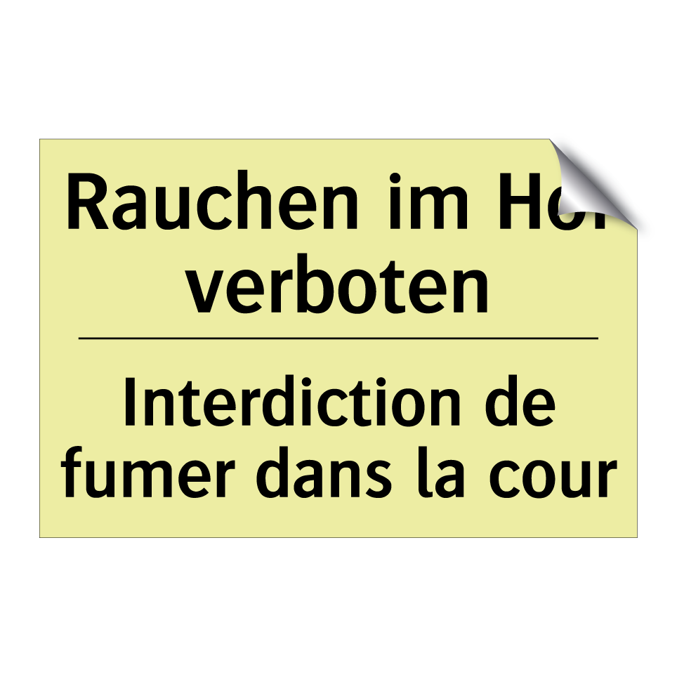 Rauchen im Hof verboten - Interdiction de fumer dans la /.../
