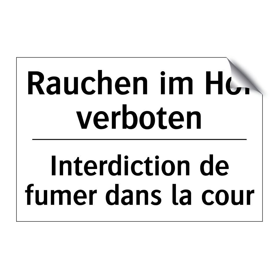Rauchen im Hof verboten - Interdiction de fumer dans la /.../