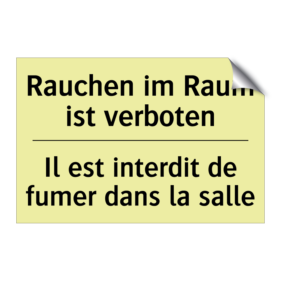 Rauchen im Raum ist verboten - Il est interdit de fumer dans /.../