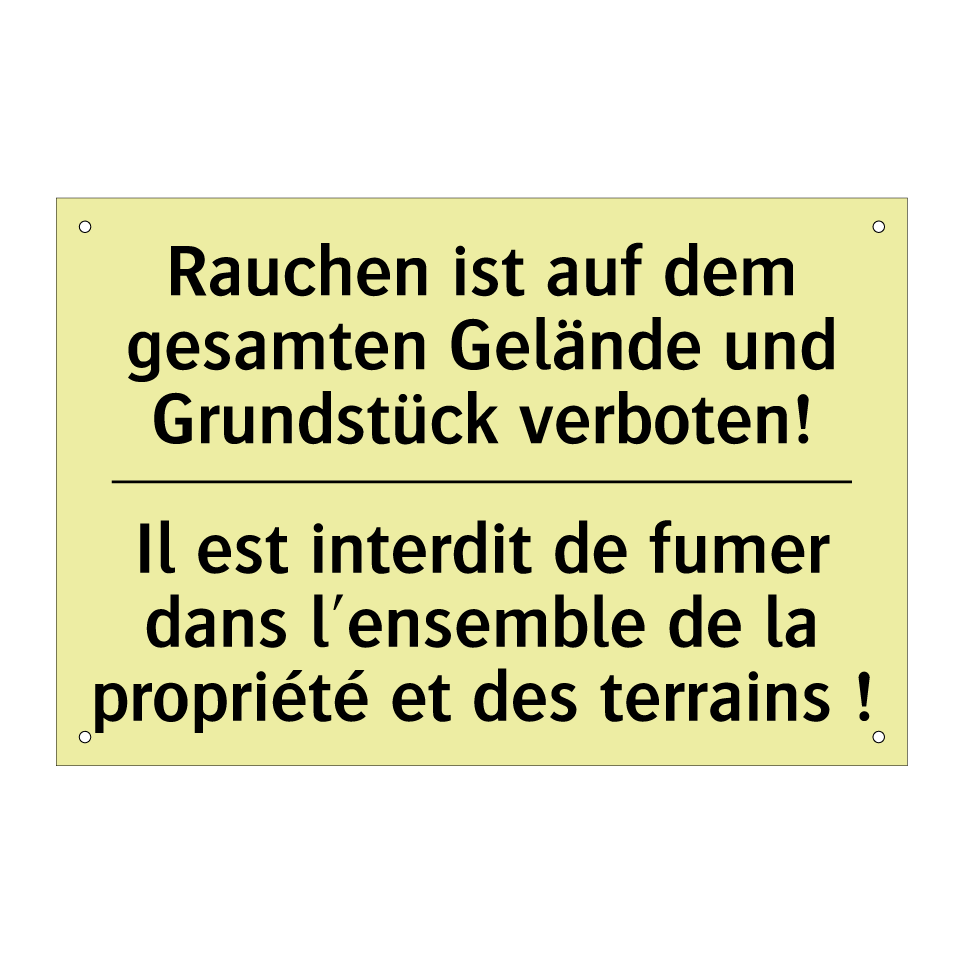 Rauchen ist auf dem gesamten Gelände /.../ - Il est interdit de fumer dans /.../