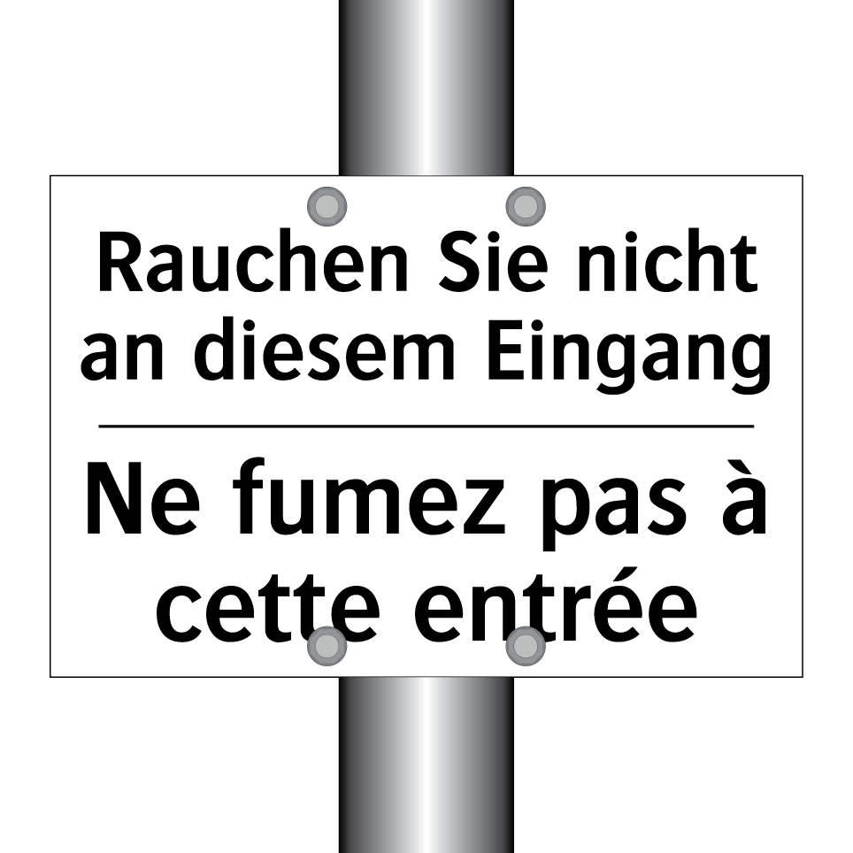 Rauchen Sie nicht an diesem Eingang /.../ - Ne fumez pas à cette entrée
