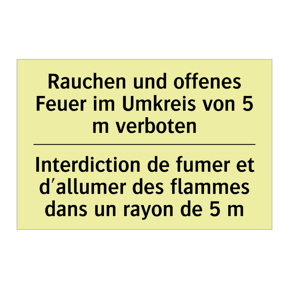 Rauchen und offenes Feuer im Umkreis /.../ - Interdiction de fumer et d'allumer /.../