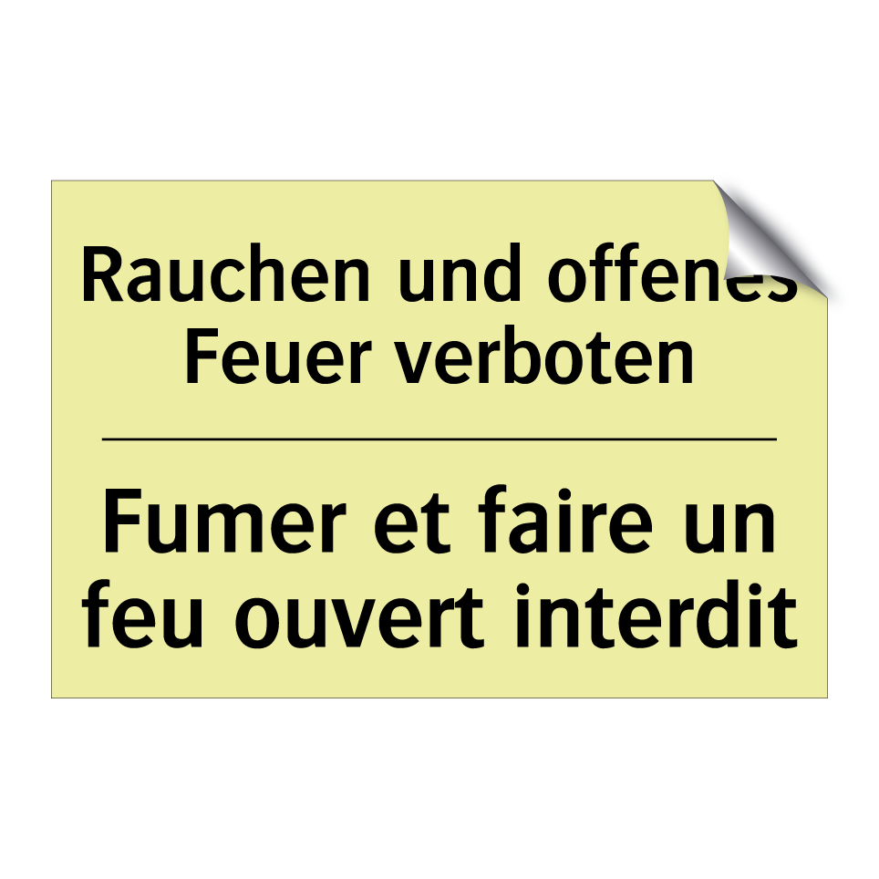 Rauchen und offenes Feuer verboten /.../ - Fumer et faire un feu ouvert interdit /.../