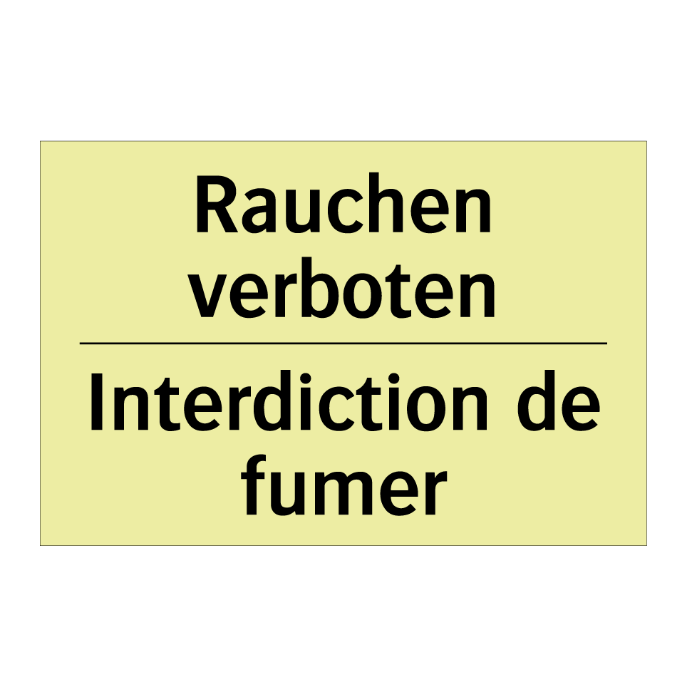 Rauchen verboten - Interdiction de fumer
