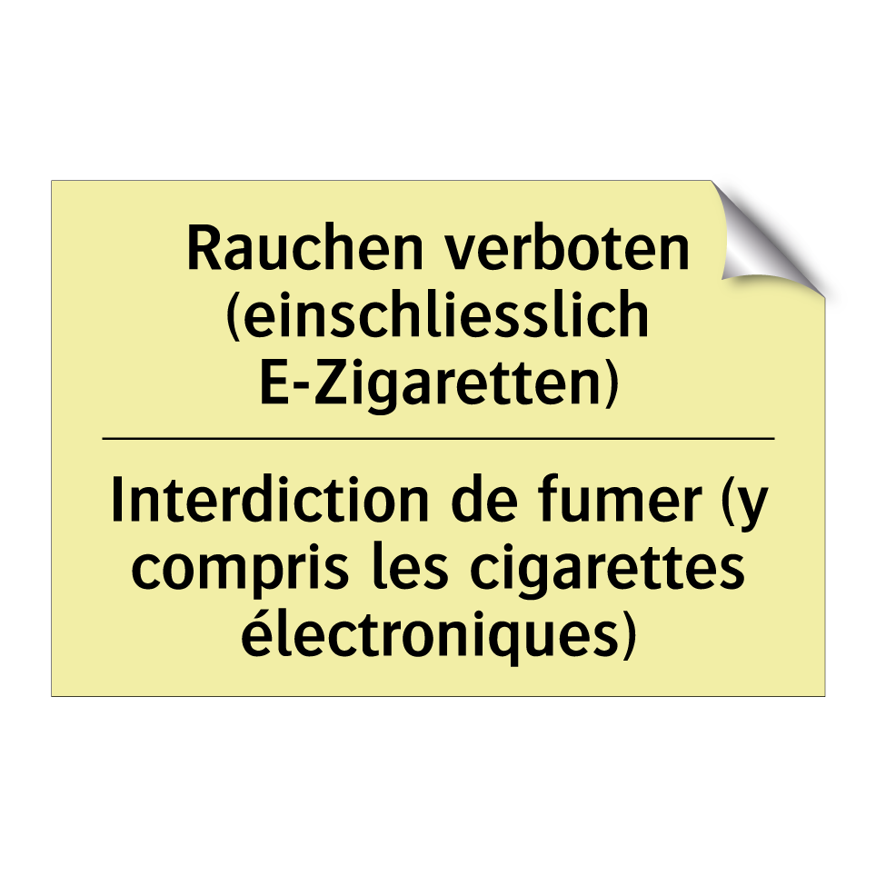 Rauchen verboten (einschliesslich /.../ - Interdiction de fumer (y compris /.../