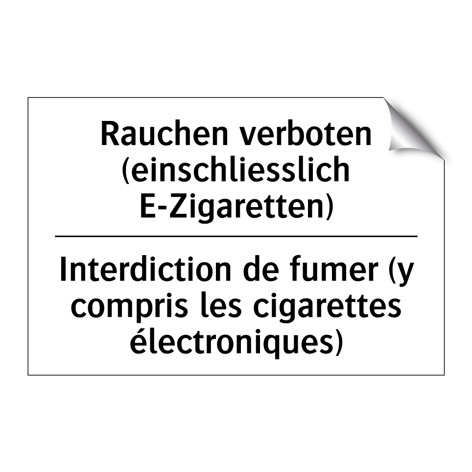 Rauchen verboten (einschliesslich /.../ - Interdiction de fumer (y compris /.../
