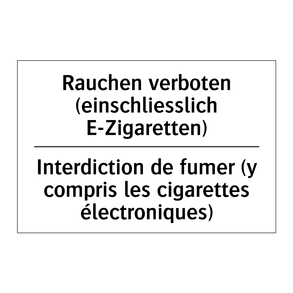 Rauchen verboten (einschliesslich /.../ - Interdiction de fumer (y compris /.../