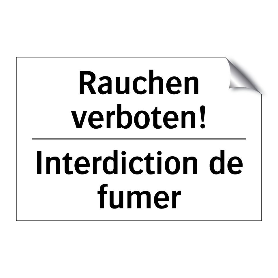 Rauchen verboten! - Interdiction de fumer
