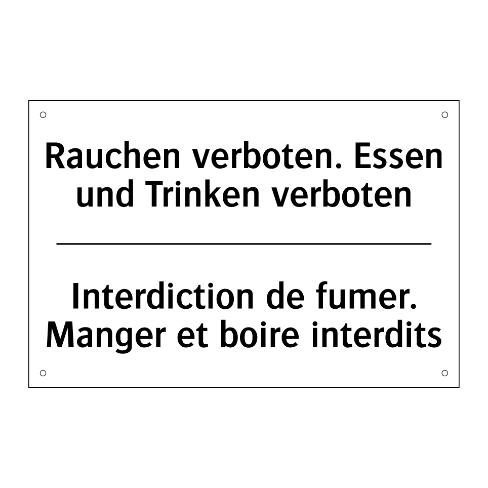 Rauchen verboten. Essen und Trinken /.../ - Interdiction de fumer. Manger /.../