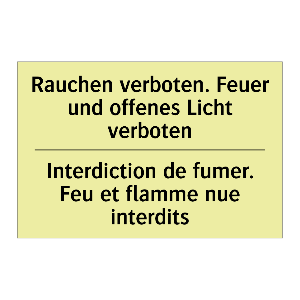 Rauchen verboten. Feuer und offenes /.../ - Interdiction de fumer. Feu et /.../