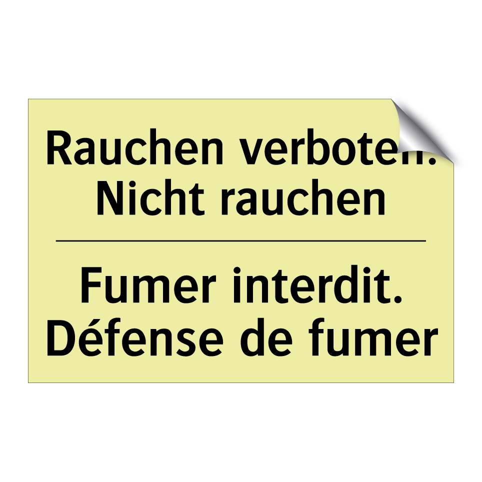 Rauchen verboten. Nicht rauchen /.../ - Fumer interdit. Défense de fumer /.../