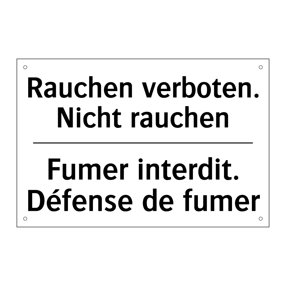 Rauchen verboten. Nicht rauchen /.../ - Fumer interdit. Défense de fumer /.../