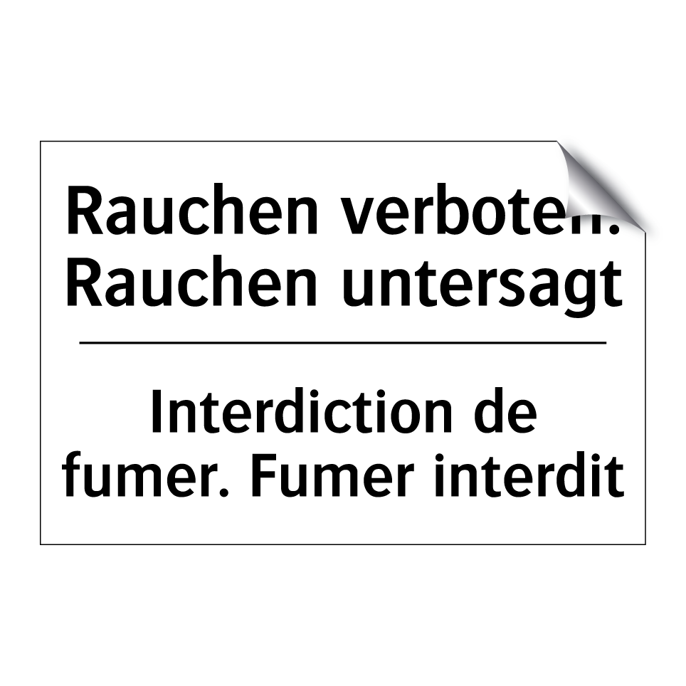 Rauchen verboten. Rauchen untersagt /.../ - Interdiction de fumer. Fumer interdit /.../