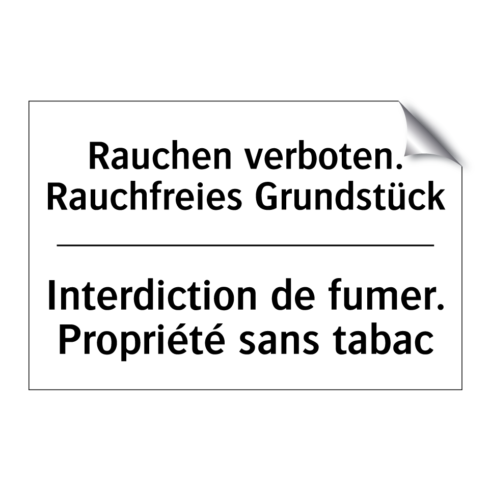 Rauchen verboten. Rauchfreies /.../ - Interdiction de fumer. Propriété /.../