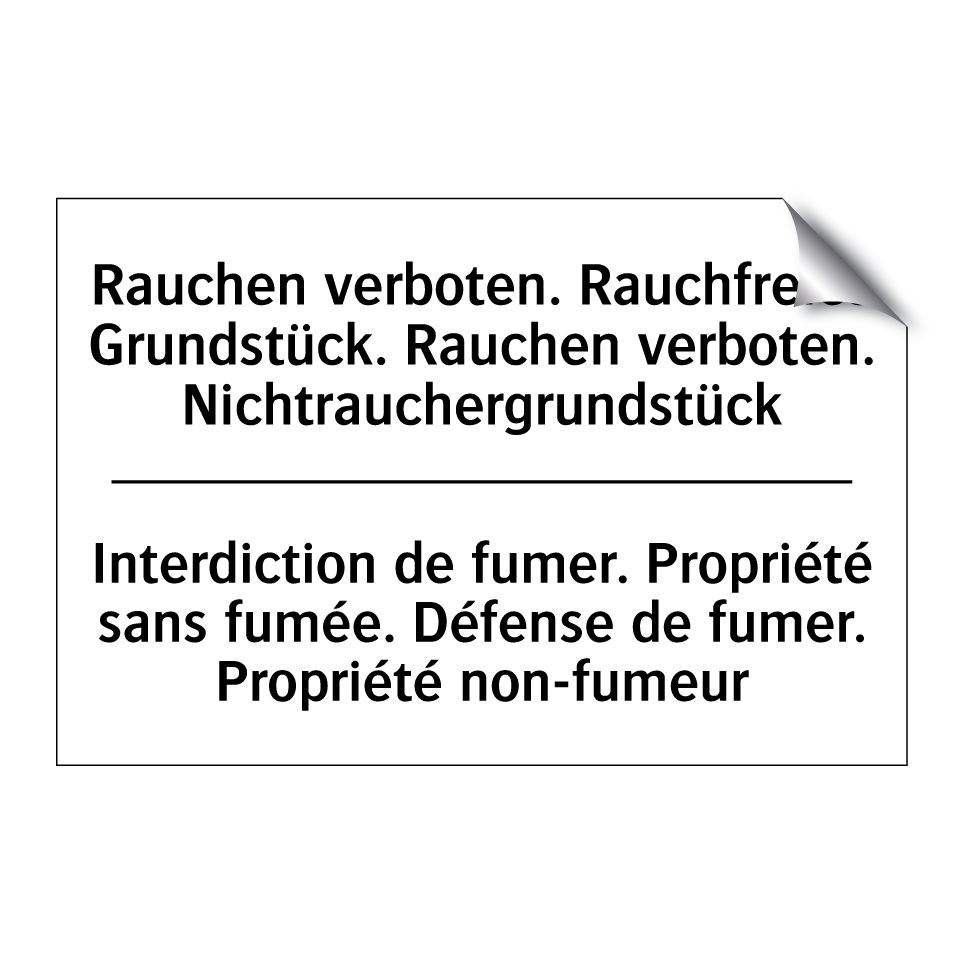 Rauchen verboten. Rauchfreies /.../ - Interdiction de fumer. Propriété /.../