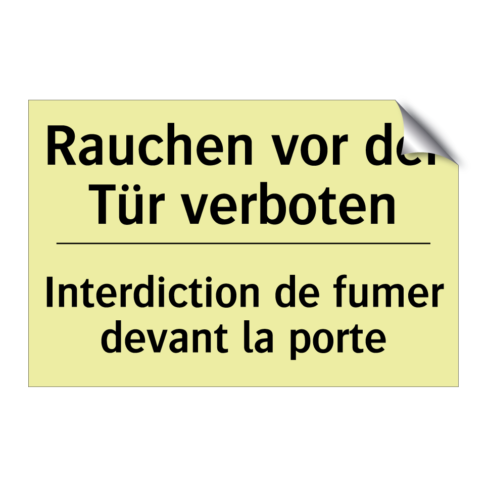 Rauchen vor der Tür verboten - Interdiction de fumer devant la /.../
