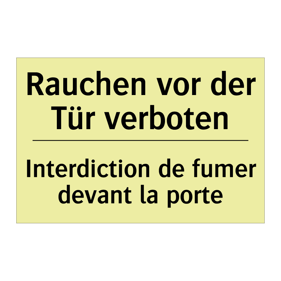 Rauchen vor der Tür verboten - Interdiction de fumer devant la /.../