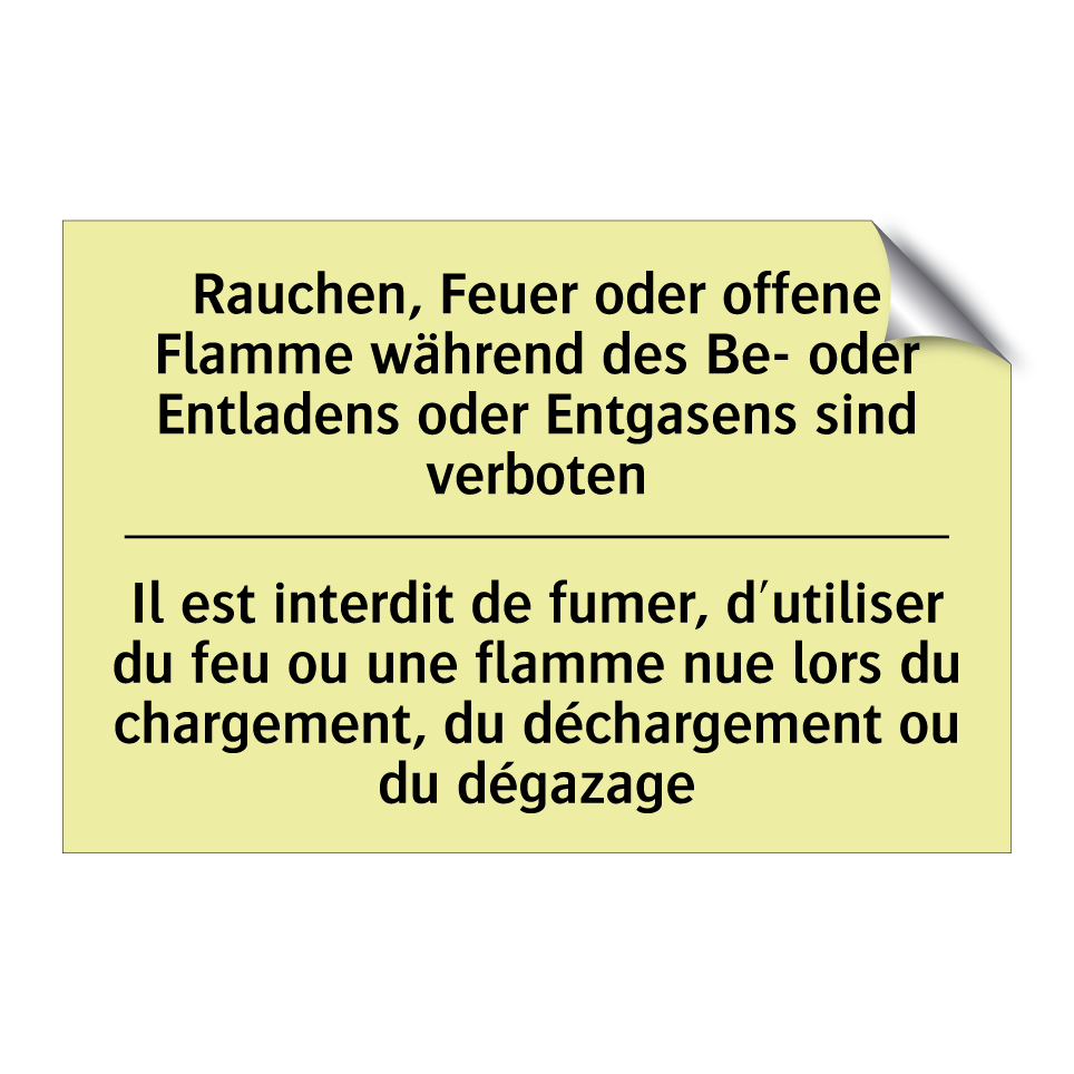 Rauchen, Feuer oder offene Flamme /.../ - Il est interdit de fumer, d'utiliser /.../