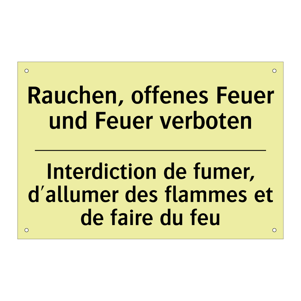 Rauchen, offenes Feuer und Feuer /.../ - Interdiction de fumer, d'allumer /.../