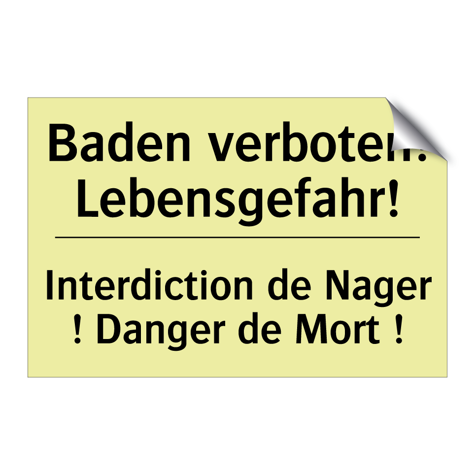 Baden verboten! Lebensgefahr! - Interdiction de Nager ! Danger /.../