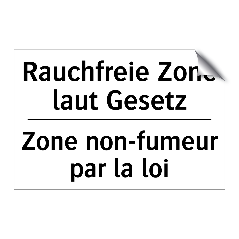 Rauchfreie Zone laut Gesetz - Zone non-fumeur par la loi