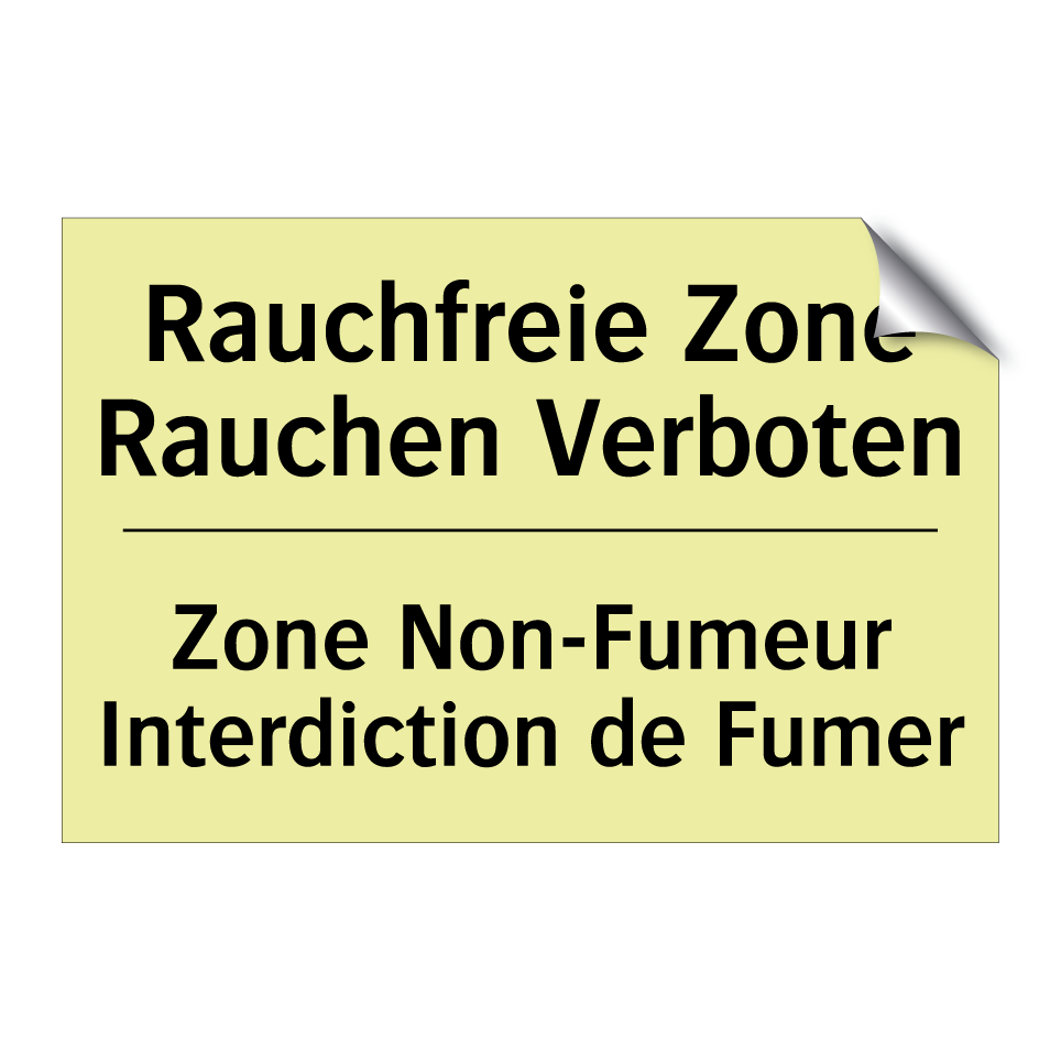 Rauchfreie Zone Rauchen Verboten /.../ - Zone Non-Fumeur Interdiction de /.../