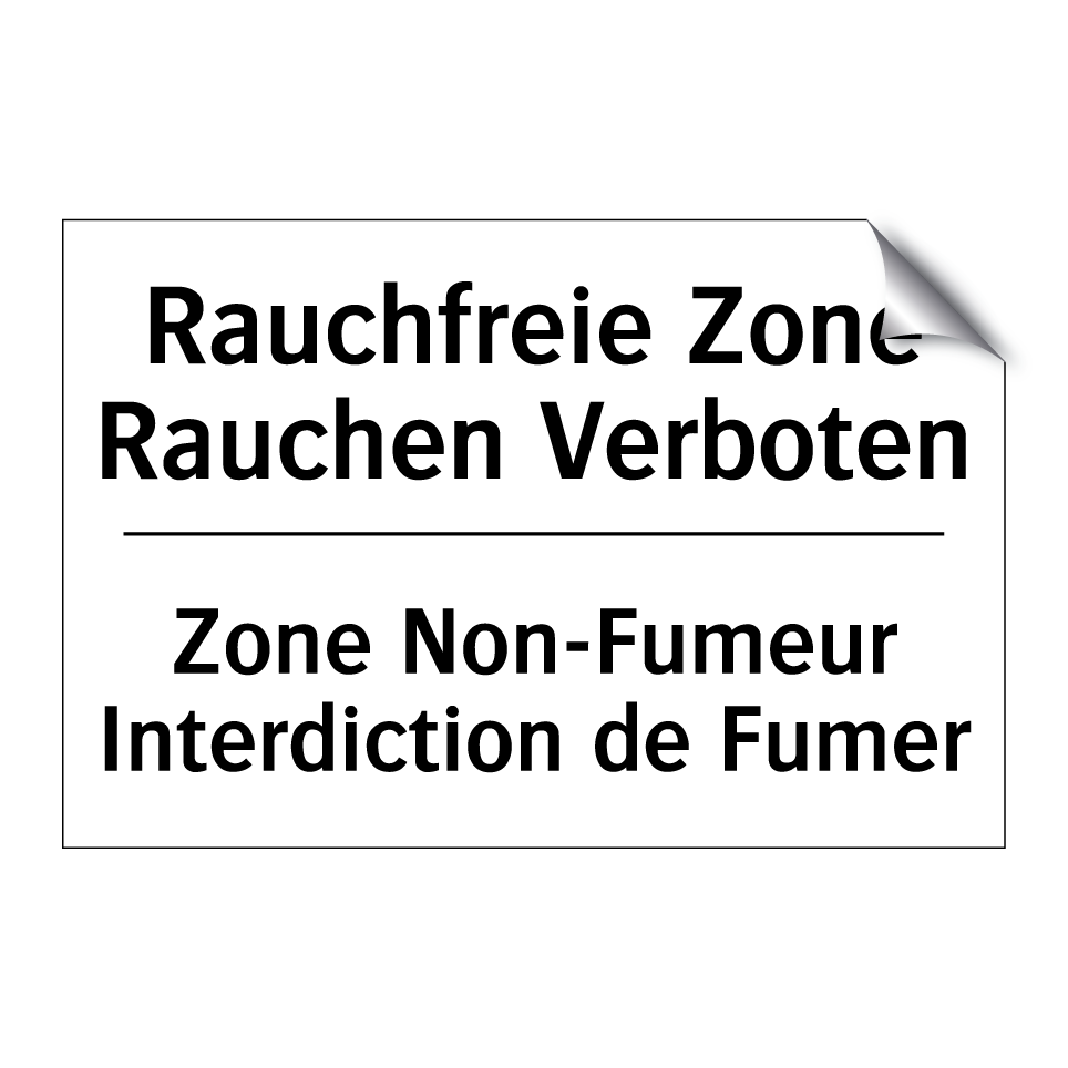 Rauchfreie Zone Rauchen Verboten /.../ - Zone Non-Fumeur Interdiction de /.../