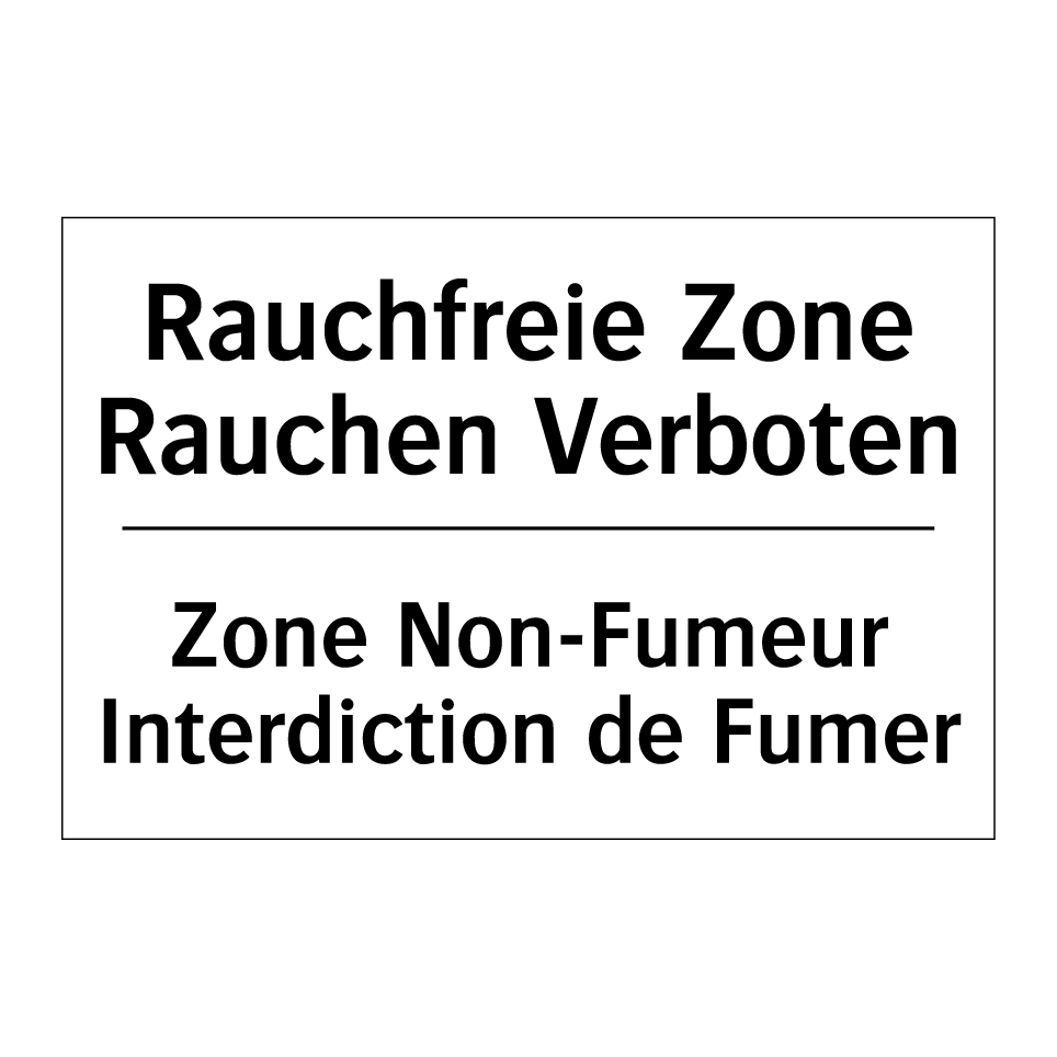 Rauchfreie Zone Rauchen Verboten /.../ - Zone Non-Fumeur Interdiction de /.../