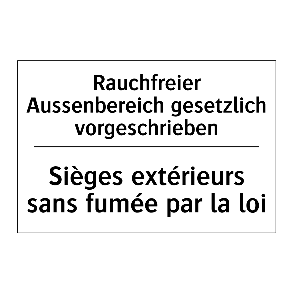 Rauchfreier Aussenbereich gesetzlich /.../ - Sièges extérieurs sans fumée par /.../