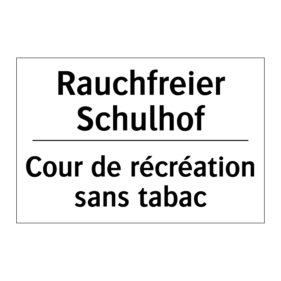 Rauchfreier Schulhof - Cour de récréation sans tabac