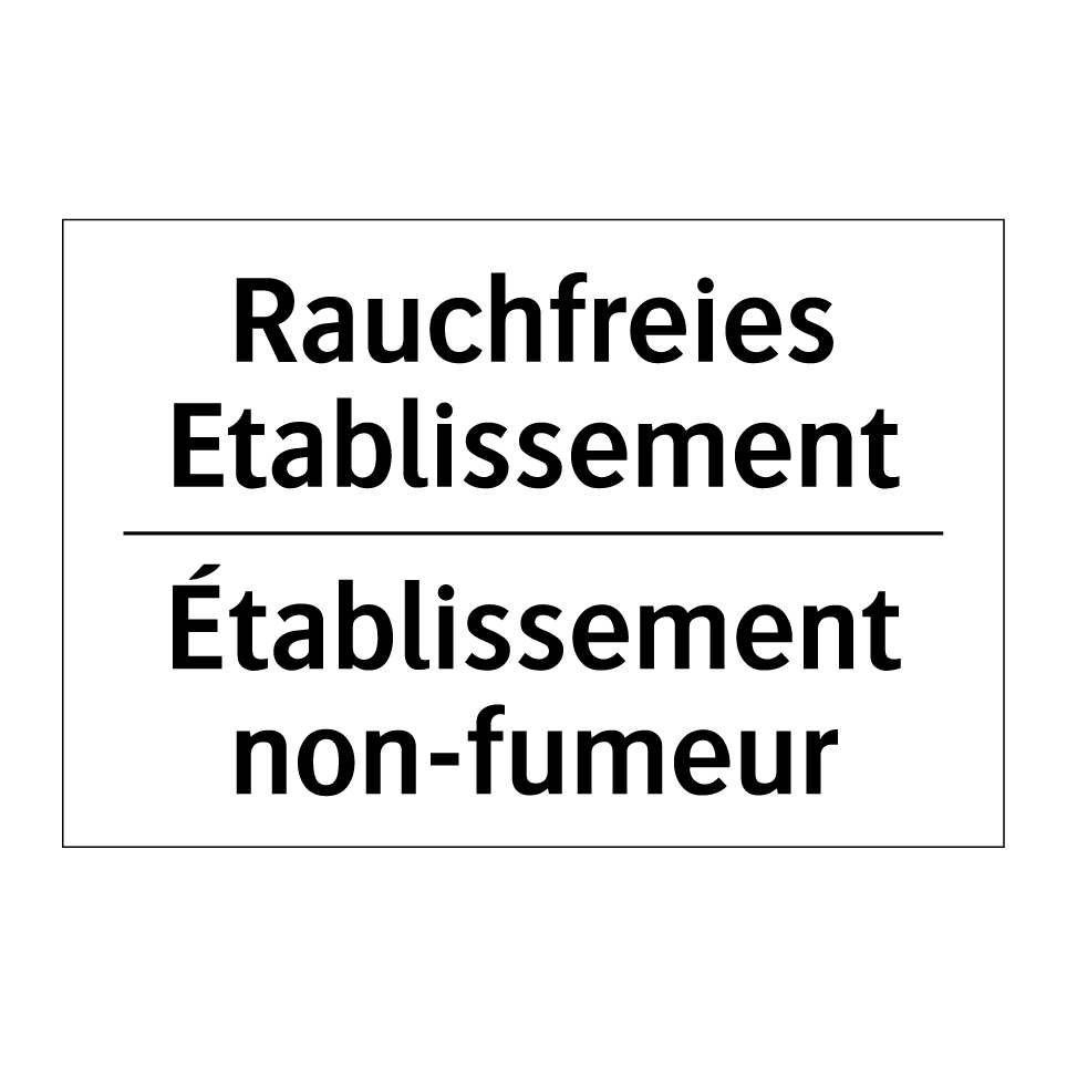 Rauchfreies Etablissement - Établissement non-fumeur