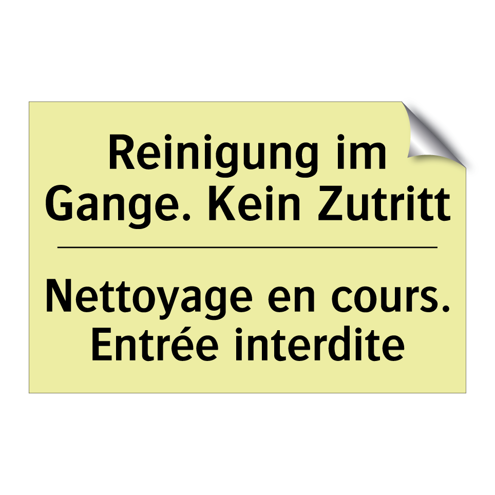 Reinigung im Gange. Kein Zutritt /.../ - Nettoyage en cours. Entrée interdite /.../