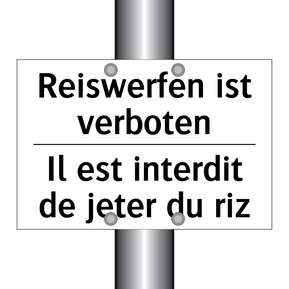 Reiswerfen ist verboten - Il est interdit de jeter du riz /.../