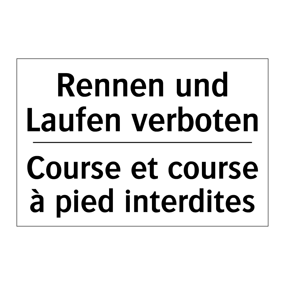 Rennen und Laufen verboten - Course et course à pied interdites /.../