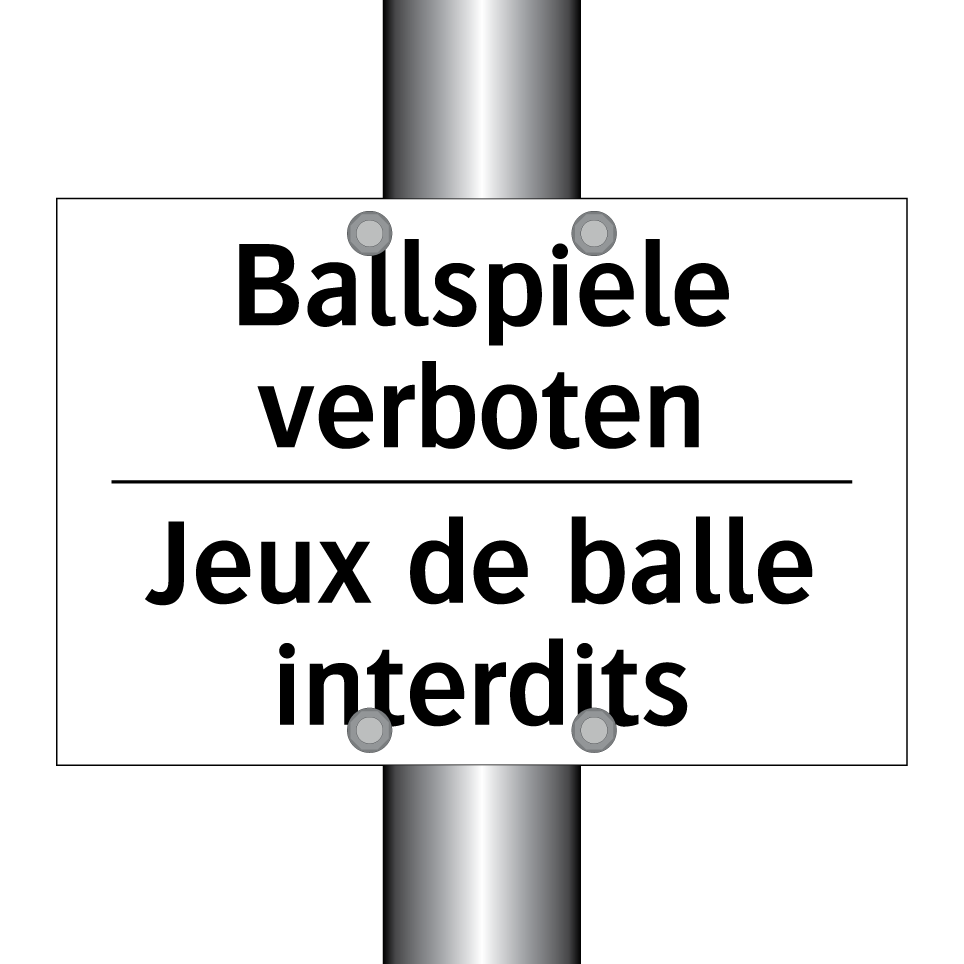 Ballspiele verboten - Jeux de balle interdits
