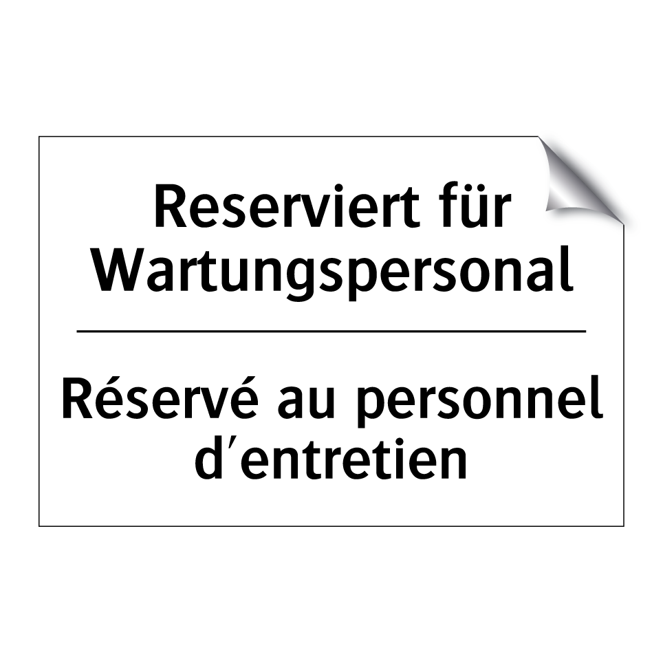 Reserviert für Wartungspersonal /.../ - Réservé au personnel d'entretien /.../